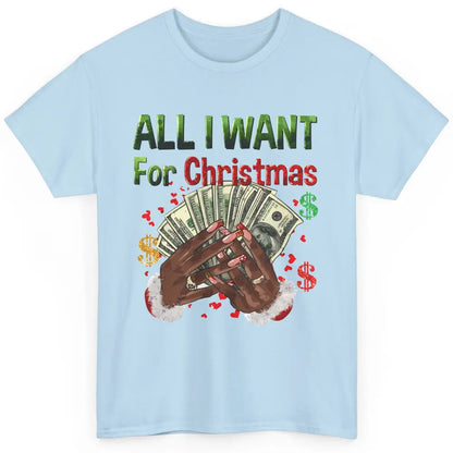 Funny Dollar Sign All I Want For Christmas Is Money Western Classic Unisex T-Shirt