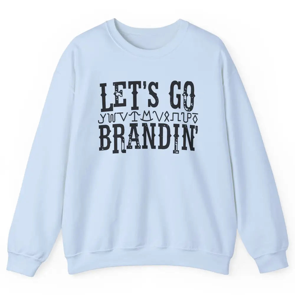 Vintage Cowboy Hat Let's Go Brandin' Western Country Symbols Unisex Crewneck Sweatshirt