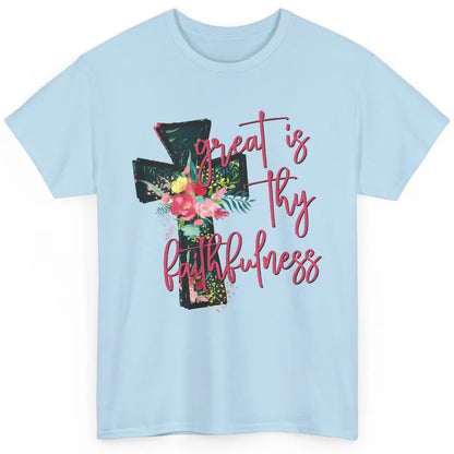 Floral Jesus Cross Great is Thy Faithfulness Christian Classic Unisex T-Shirt