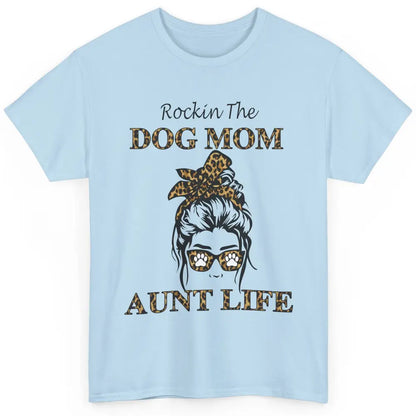 Rockin the Dog Mom Aunt Life Messy Bun Mom Leopard Bandana Classic Unisex T-Shirt