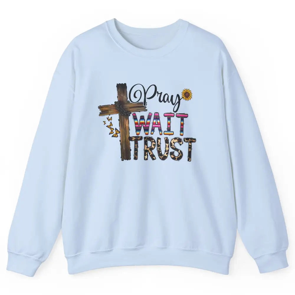 Sunflower Leopard Pray Wait Trust Christian Motivational Unisex Crewneck Sweatshirt