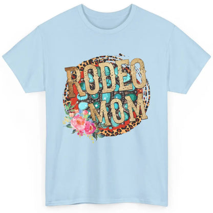 Floral Leopard Rodeo Mom Turquoise Western Country Cowgirl Classic Unisex T-Shirt