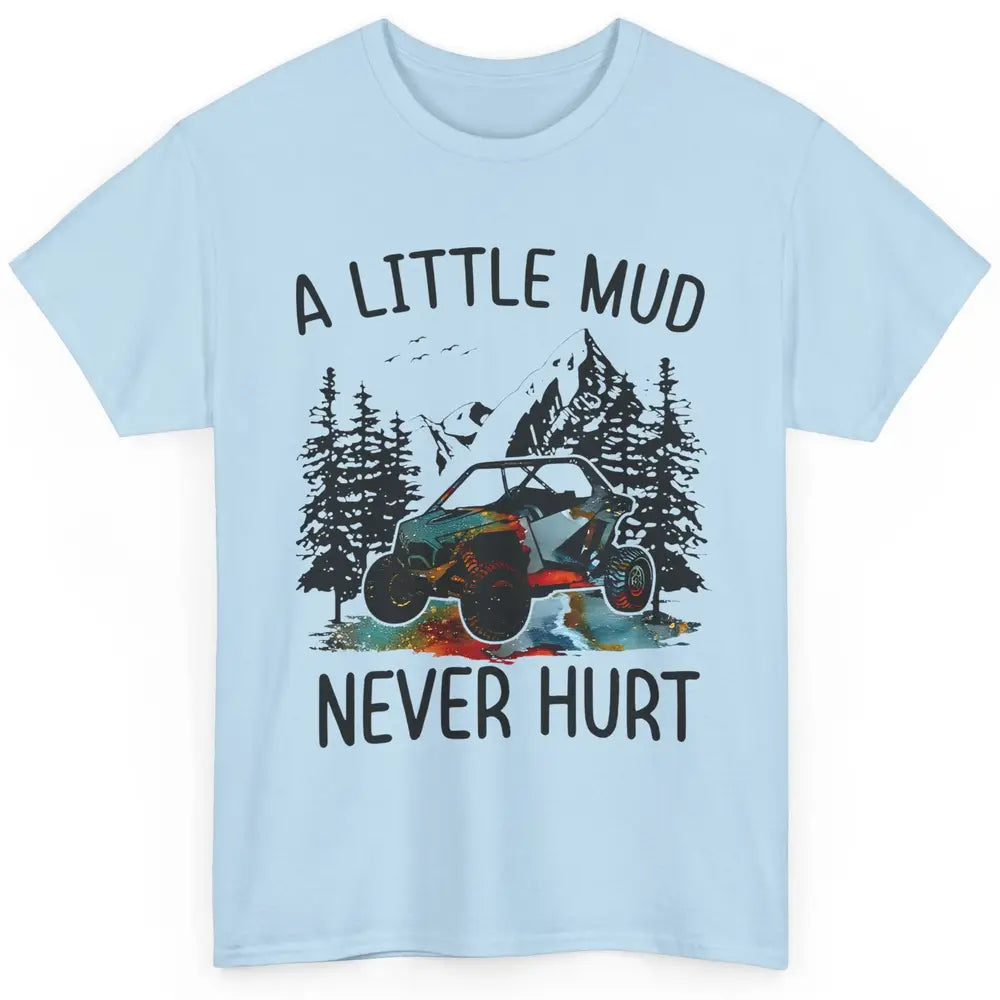 Retro UTV A Little Dirt Never Hurt Mud Riding SXS Offroad Classic Unisex T-Shirt