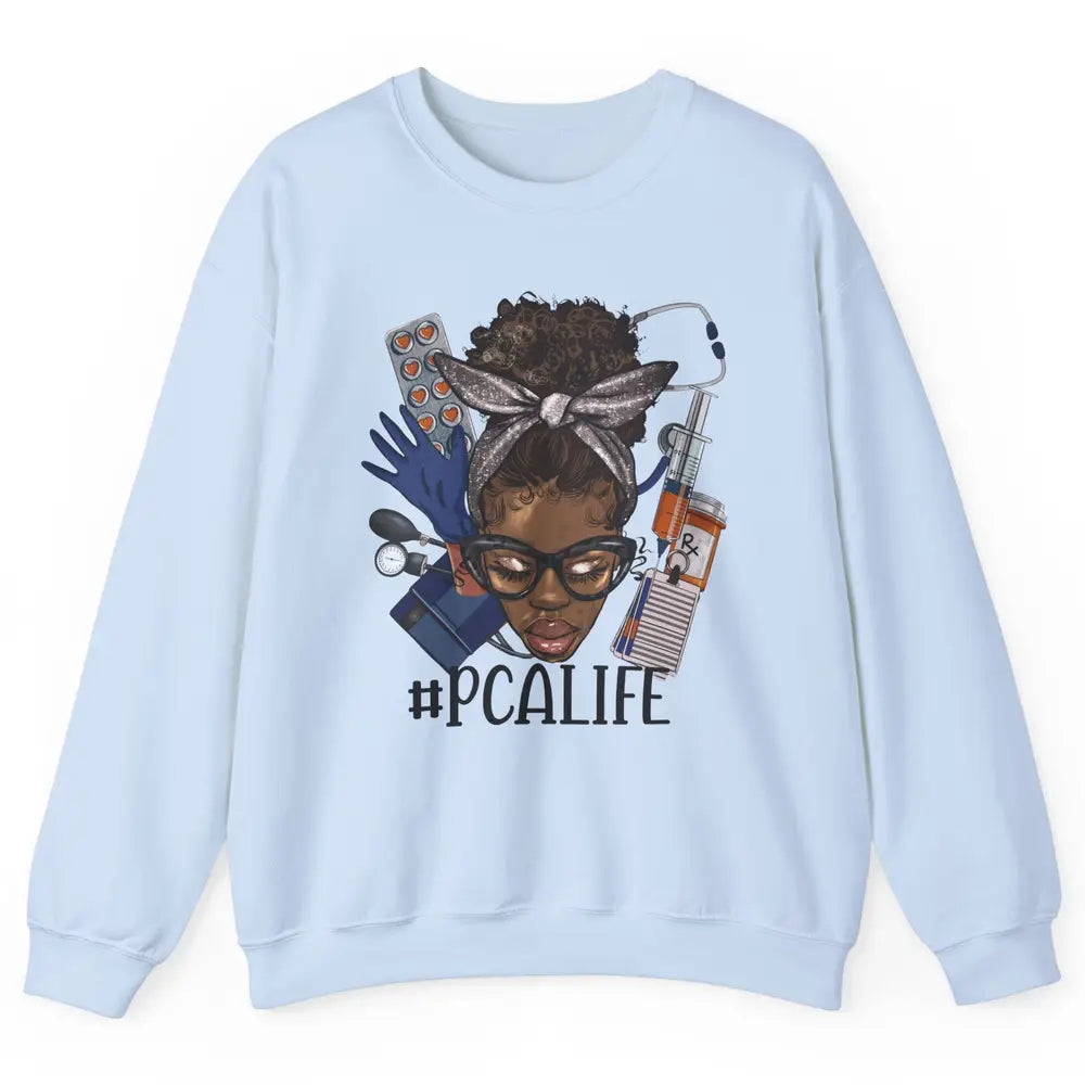 Afro Messy Bun Glasses PCA Life Patient Care Assistant Nurse Unisex Crewneck Sweatshirt