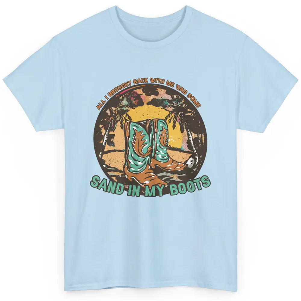 Retro Sand In My Boots Western Cowgirls Midwest Cowboy Boots Classic Unisex T-Shirt