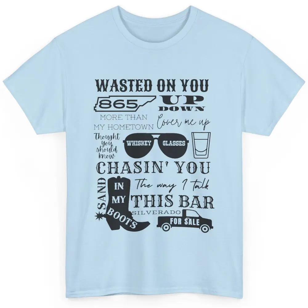 Retro Sands In My Boots Wasted On You Western Country Music Classic Unisex T-Shirt