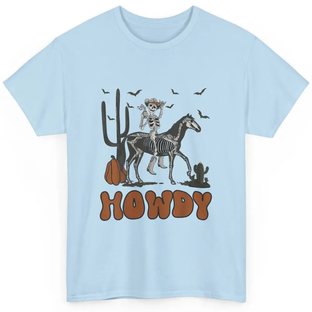 Cool Howdy Skeleton Horse Cowboy Skull Cactus Desert Western Classic Unisex T-Shirt