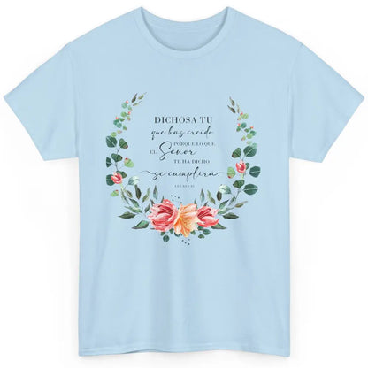 Floral Spanish Bible Dichosa Tú Que Has Creído Christian Classic Unisex T-Shirt