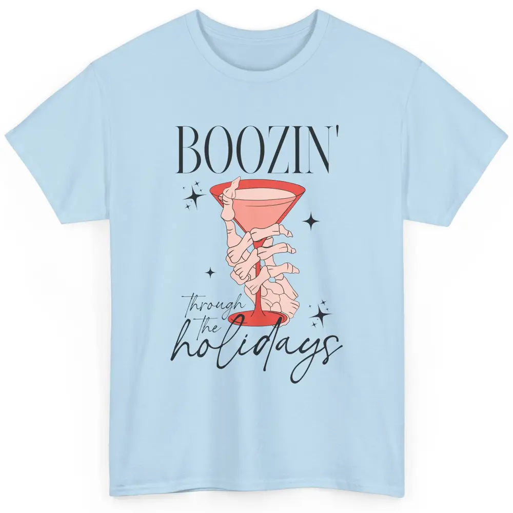 Boozin’ Through The Holidays Christmas Drinking Wine Glass Classic Unisex T-Shirt