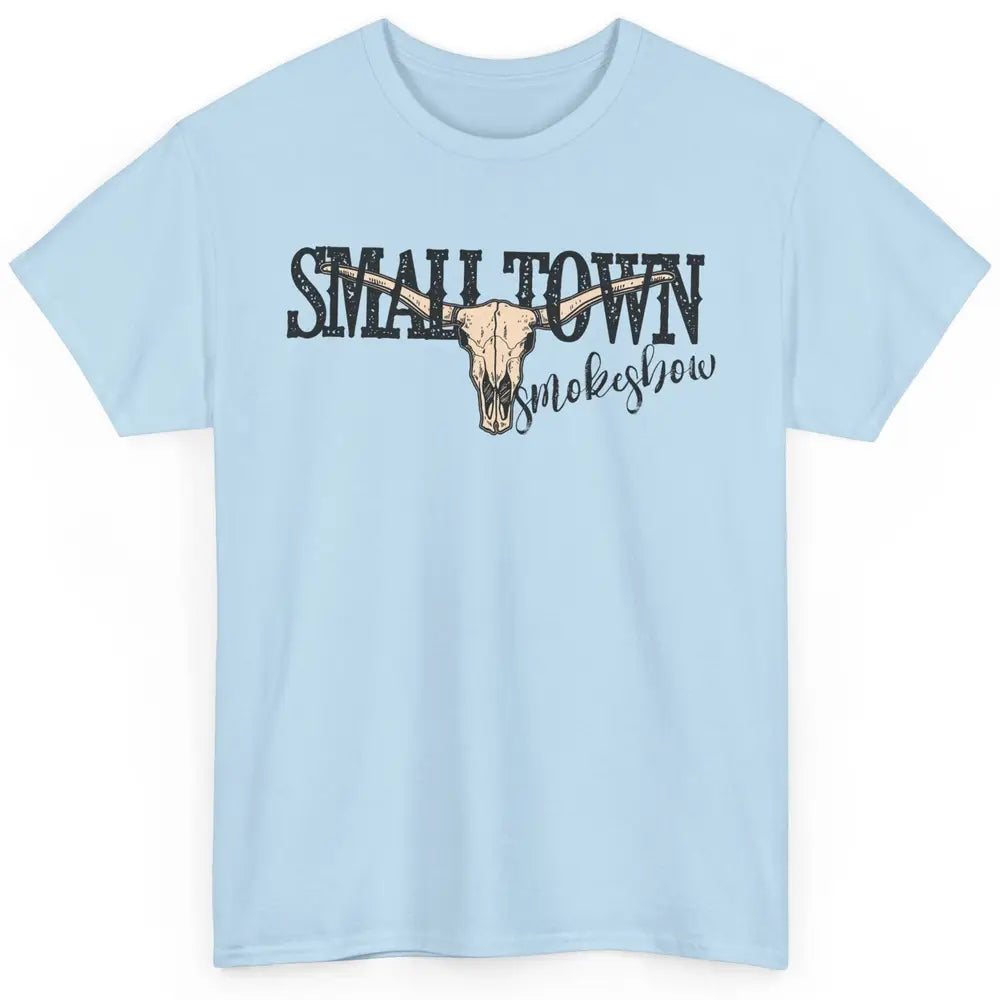 Boho Bull Skull Small Town Smokeshow Western Country Cowgirl Classic Unisex T-Shirt