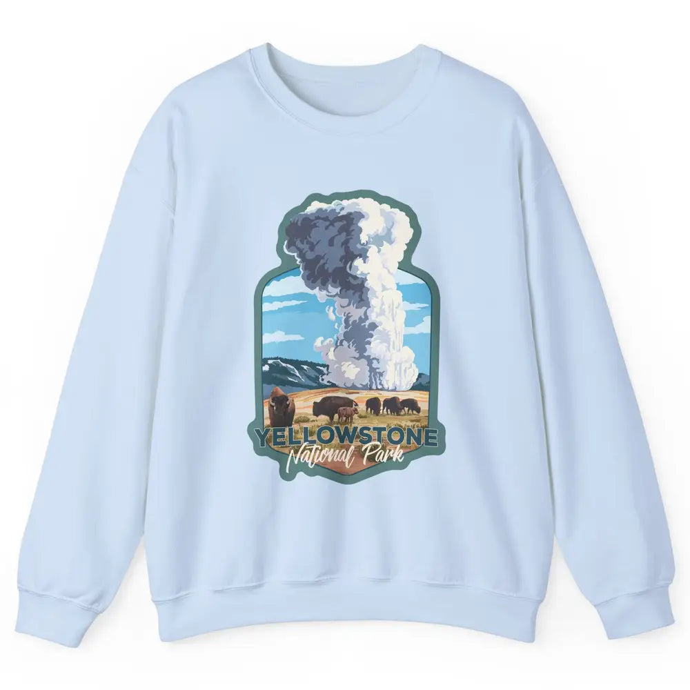 Yellowstone National Park Wyoming Old Faithful Nature Lovers Unisex Crewneck Sweatshirt