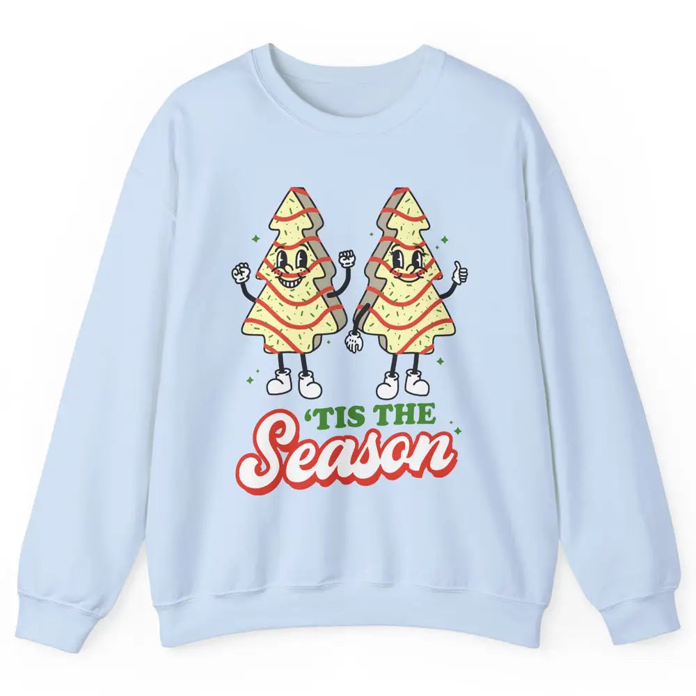 Christmas Tree Cakes Tis The Season Christmas Cake Lovers Unisex Crewneck Sweatshirt