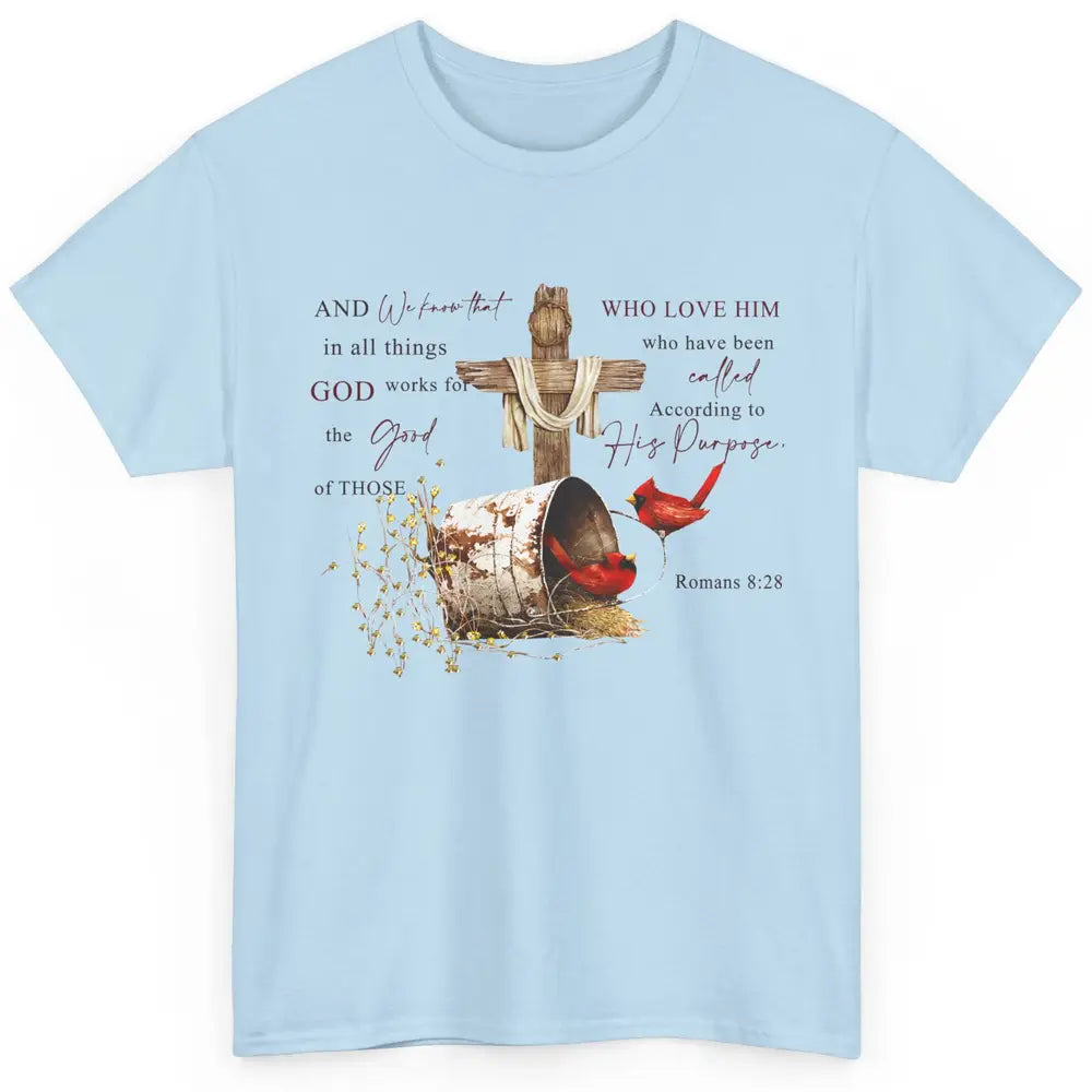 Cardinals Jesus Cross God Works For The Good Christian Gift Classic Unisex T-Shirt