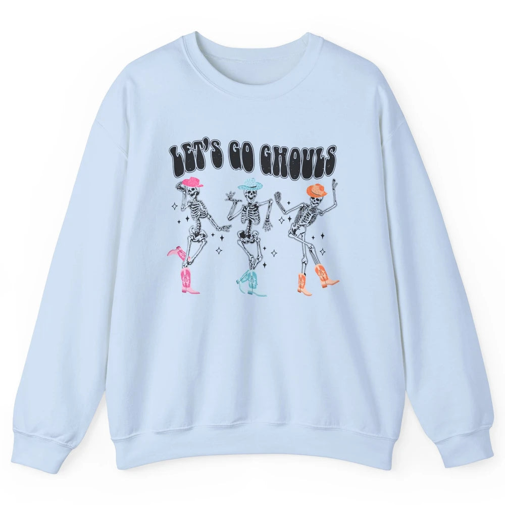 Dancing Skeleton Cowboy Let's Go Ghouls Western Halloween Unisex Crewneck Sweatshirt