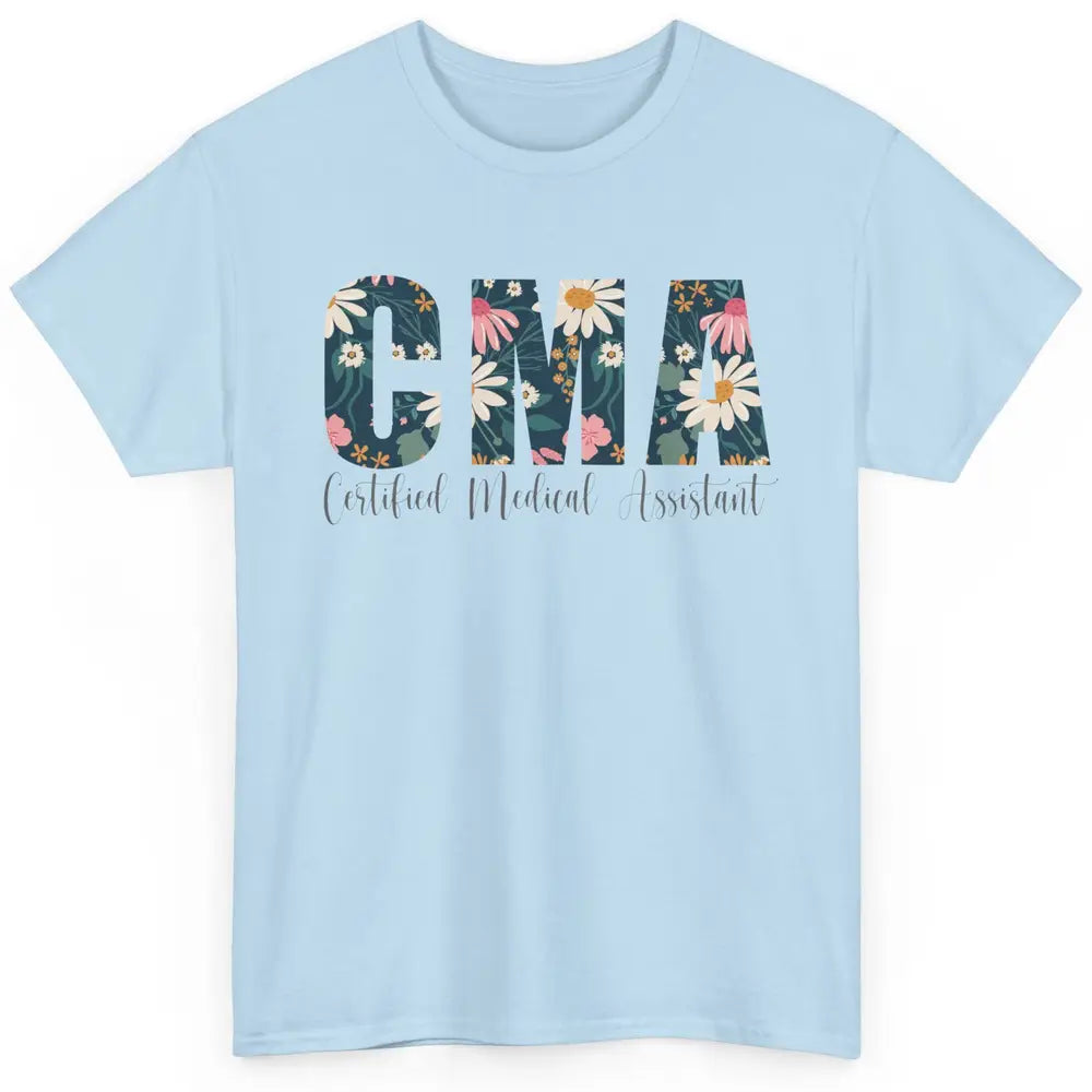 CMA Certified Medical Assistant Floral Career Profession MA Classic Unisex T-Shirt