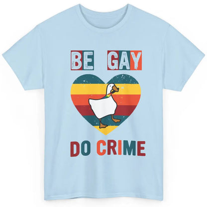 Vintage Duck Rainbow Be Gay Do Crime LGBTQ Community Rights Classic Unisex T-Shirt