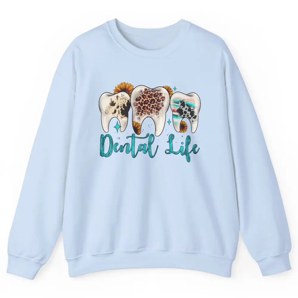 Western Dental Life Tooth Leopard Flower Dentist Hygienist Unisex Crewneck Sweatshirt