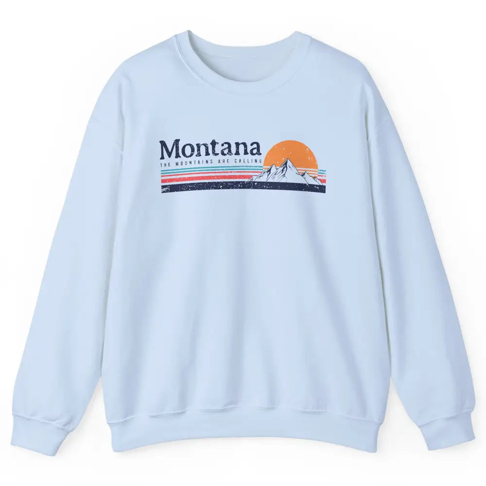 Vintage Montana Mountains Are Calling Camping Hiking Outdoor Unisex Crewneck Sweatshirt