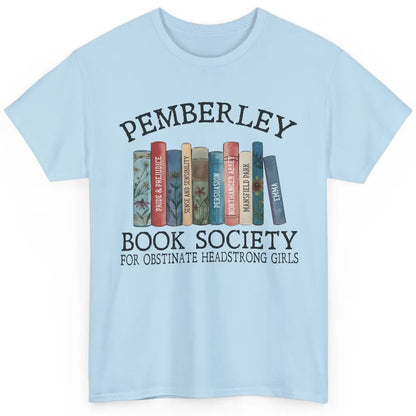 Retro Pemberley Book Society Book Reading Lovers Librarian Classic Unisex T-Shirt