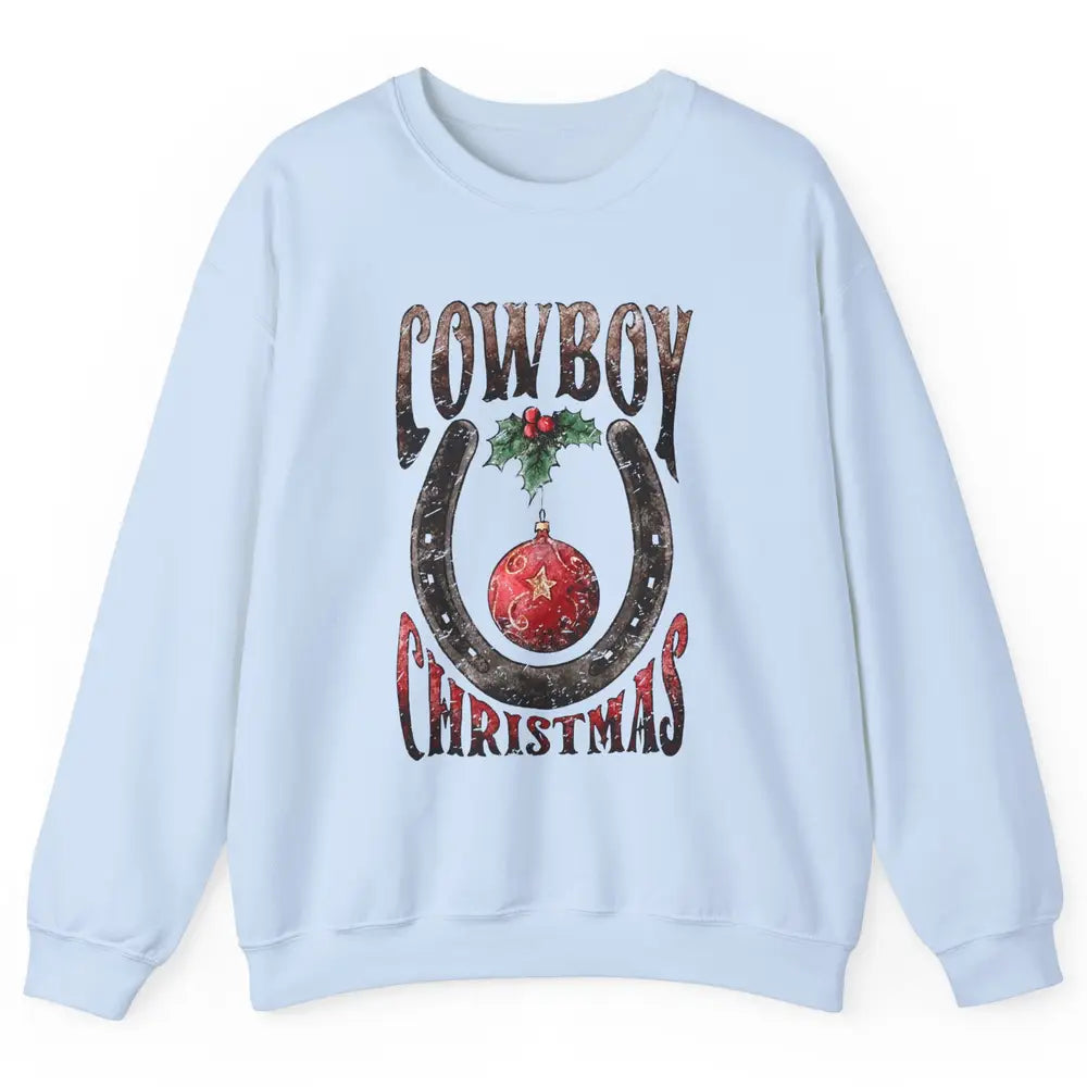 Christmas Cowboy Horseshoe Xmas Balls Western Christmas Unisex Crewneck Sweatshirt