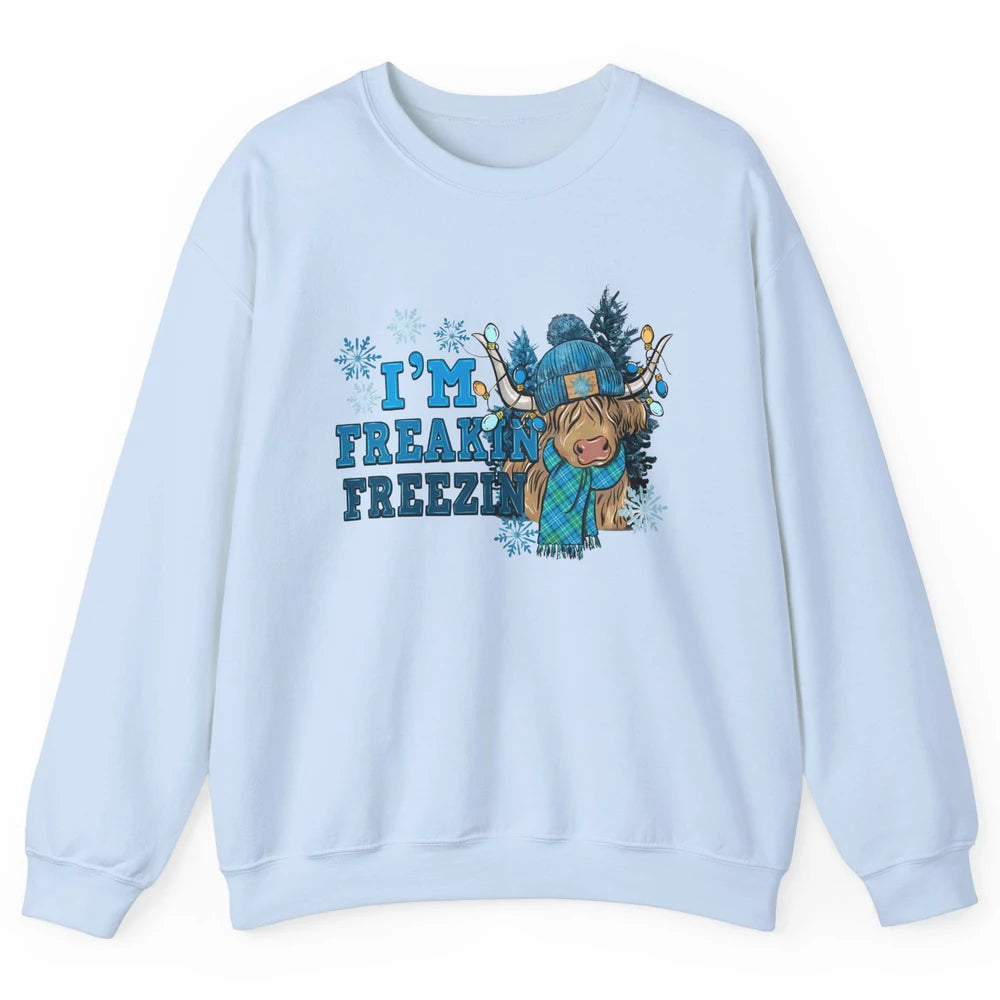 Funny Christmas Highland Cow I'm Freaking Freezing Western Unisex Crewneck Sweatshirt