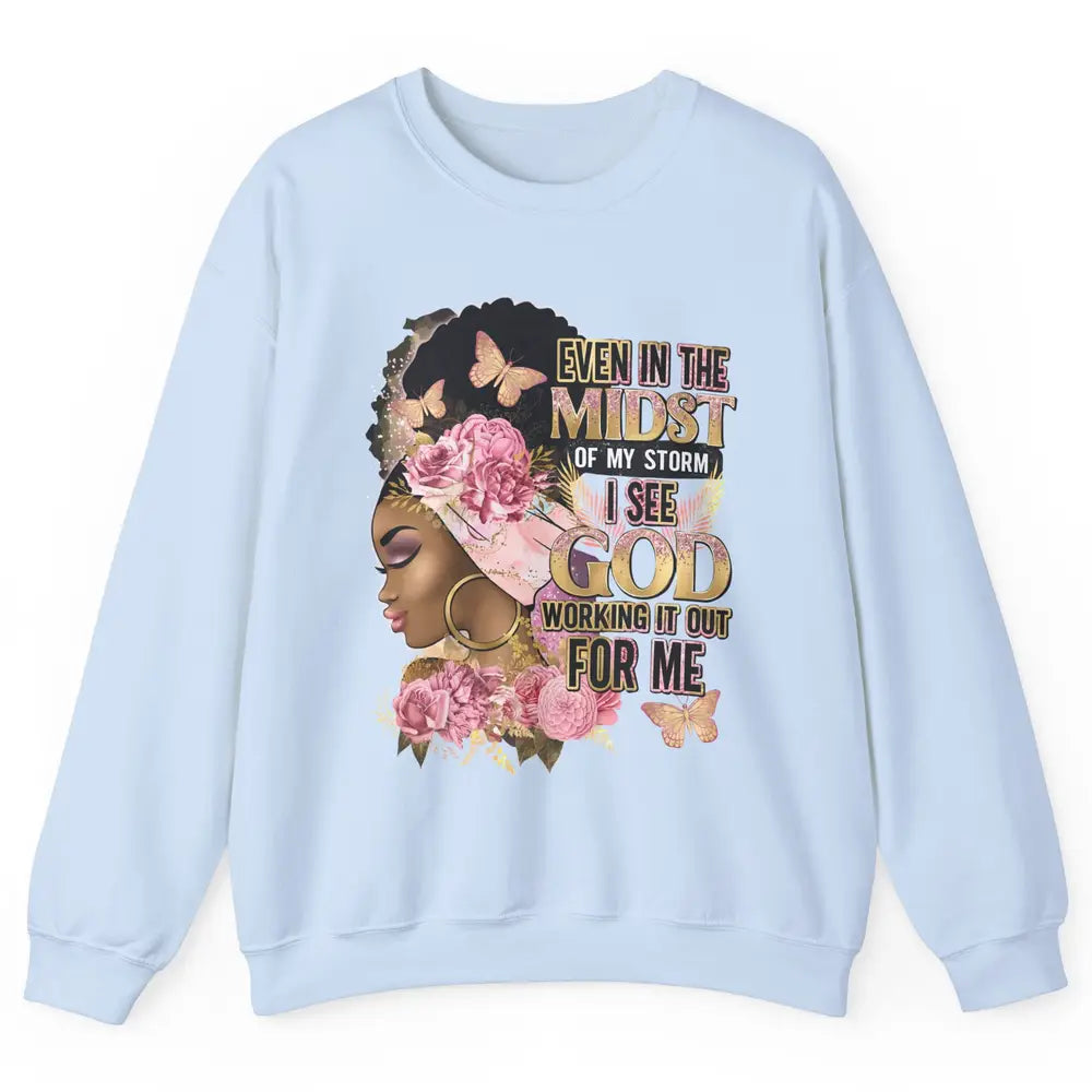 Black Girl In The Midst Of Storm Afro Woman Christian Belief Unisex Crewneck Sweatshirt