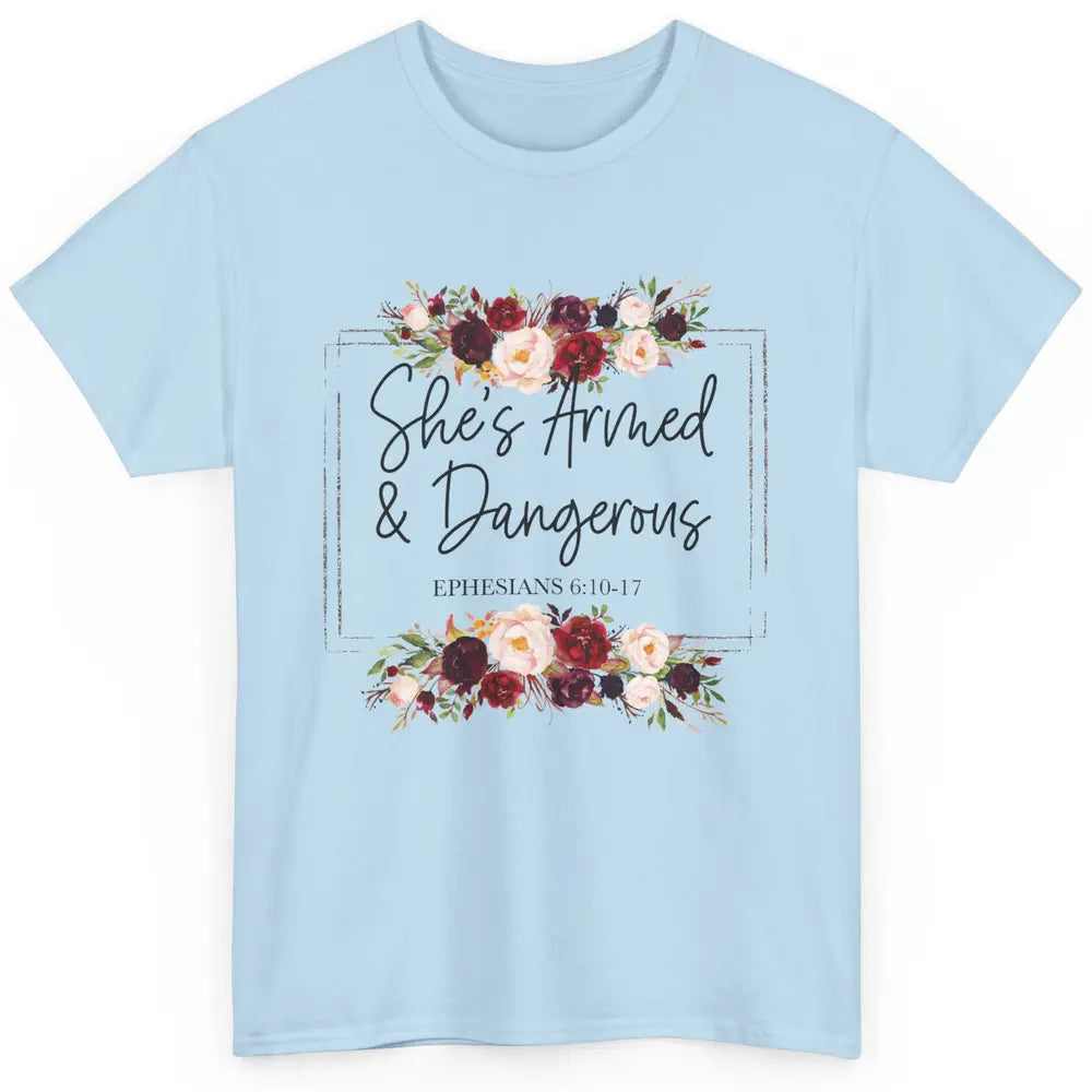 Floral She's Armed And Dangerous Bible Verse Christian Faith Classic Unisex T-Shirt