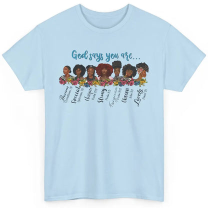 Afro Women Christian God Says You Are Bible Verse Religious Classic Unisex T-Shirt