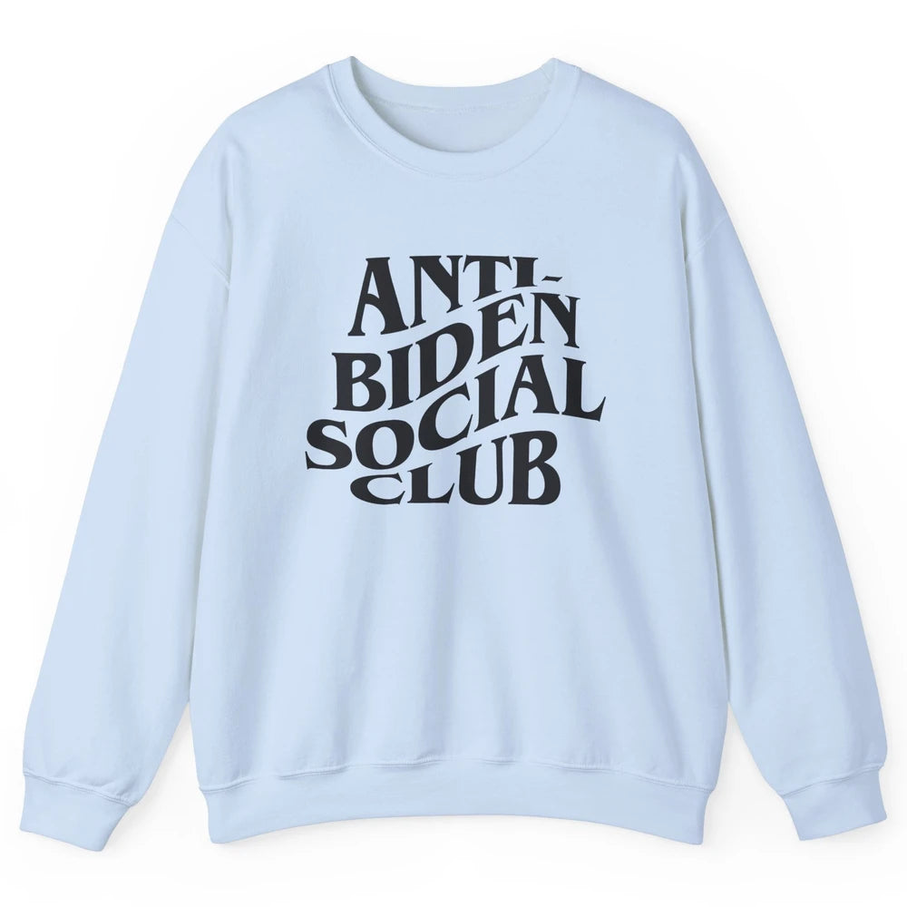 Anti Liberals Anti Biden Social Club Conservative US Flag Unisex Crewneck Sweatshirt