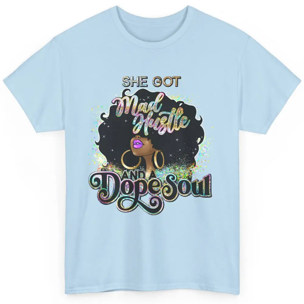 Black Girl She Got A Dope Soul Afro Women Christian Belief Classic Unisex T-Shirt