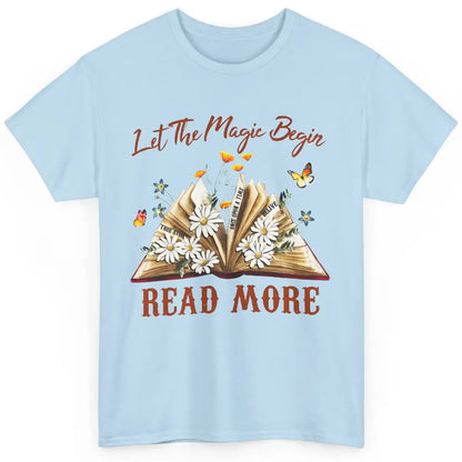 Aesthetic Read More Daisy Flowers Library Bookworm Butterfly Classic Unisex T-Shirt