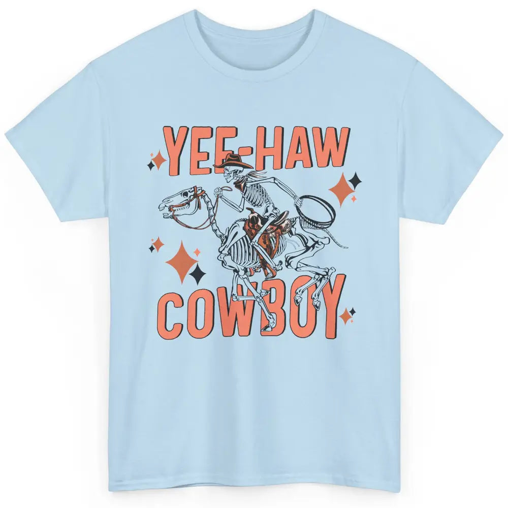 Cowboy Skeleton Riding Horse Yeehaw Western Country Cowgirl Classic Unisex T-Shirt