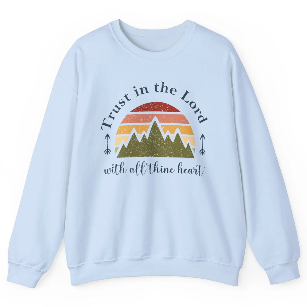 Vintage Trust In The Lord With All Heart Christian Religious Unisex Crewneck Sweatshirt