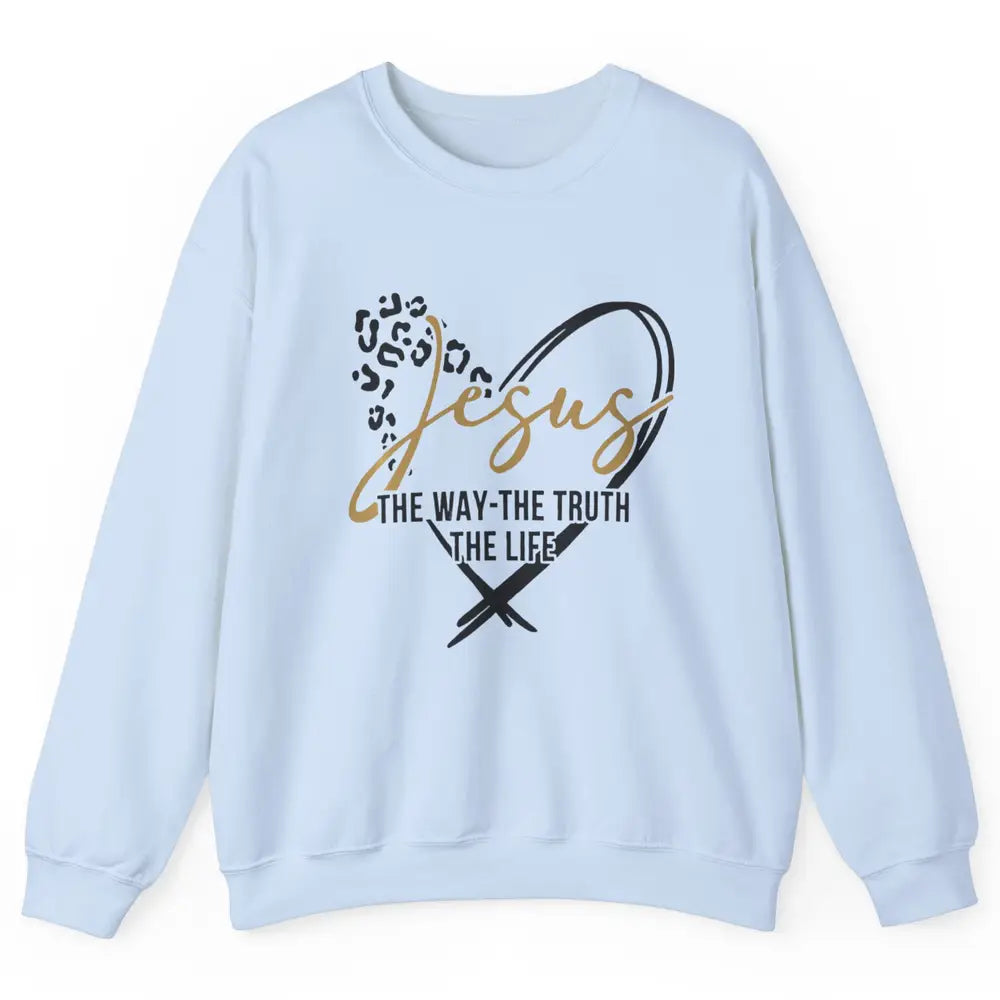 Way Truth Life Bible Verse Christian Jesus God Leopard Heart Unisex Crewneck Sweatshirt