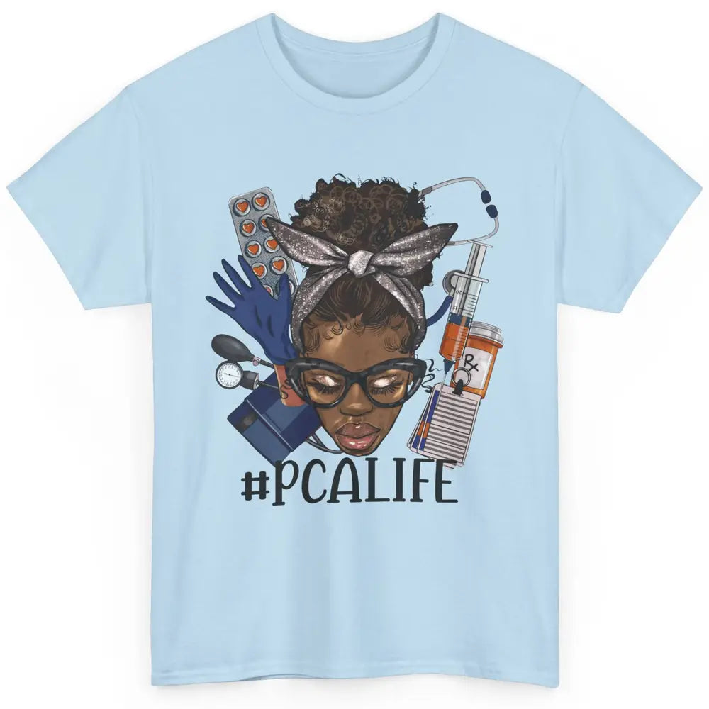 Afro Messy Bun Glasses PCA Life Patient Care Assistant Nurse Classic Unisex T-Shirt