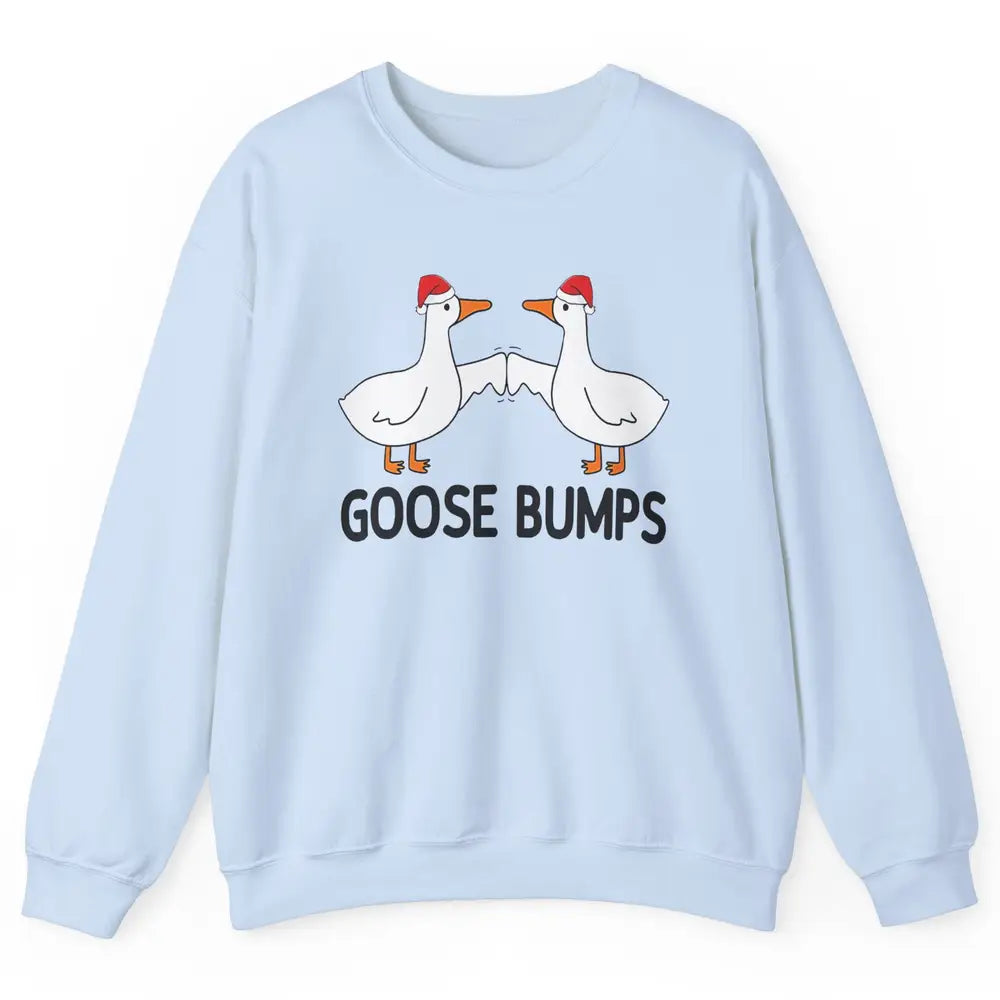 Funny Silly Goose Christmas Santa Goosebumps Winter Holiday Unisex Crewneck Sweatshirt