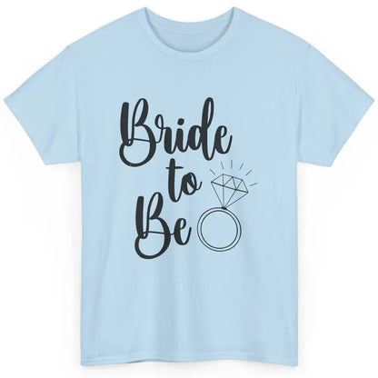 Bride To Be Future Mrs. Engagement Bachelorette Wedding Ring Classic Unisex T-Shirt