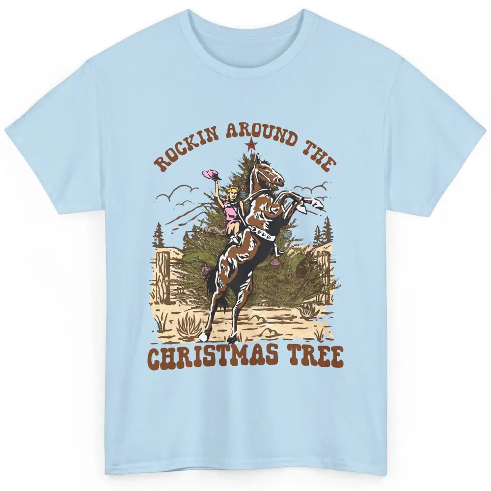 Funny Cowgirl Horsing Rocking Around Christmas Tree Western Classic Unisex T-Shirt