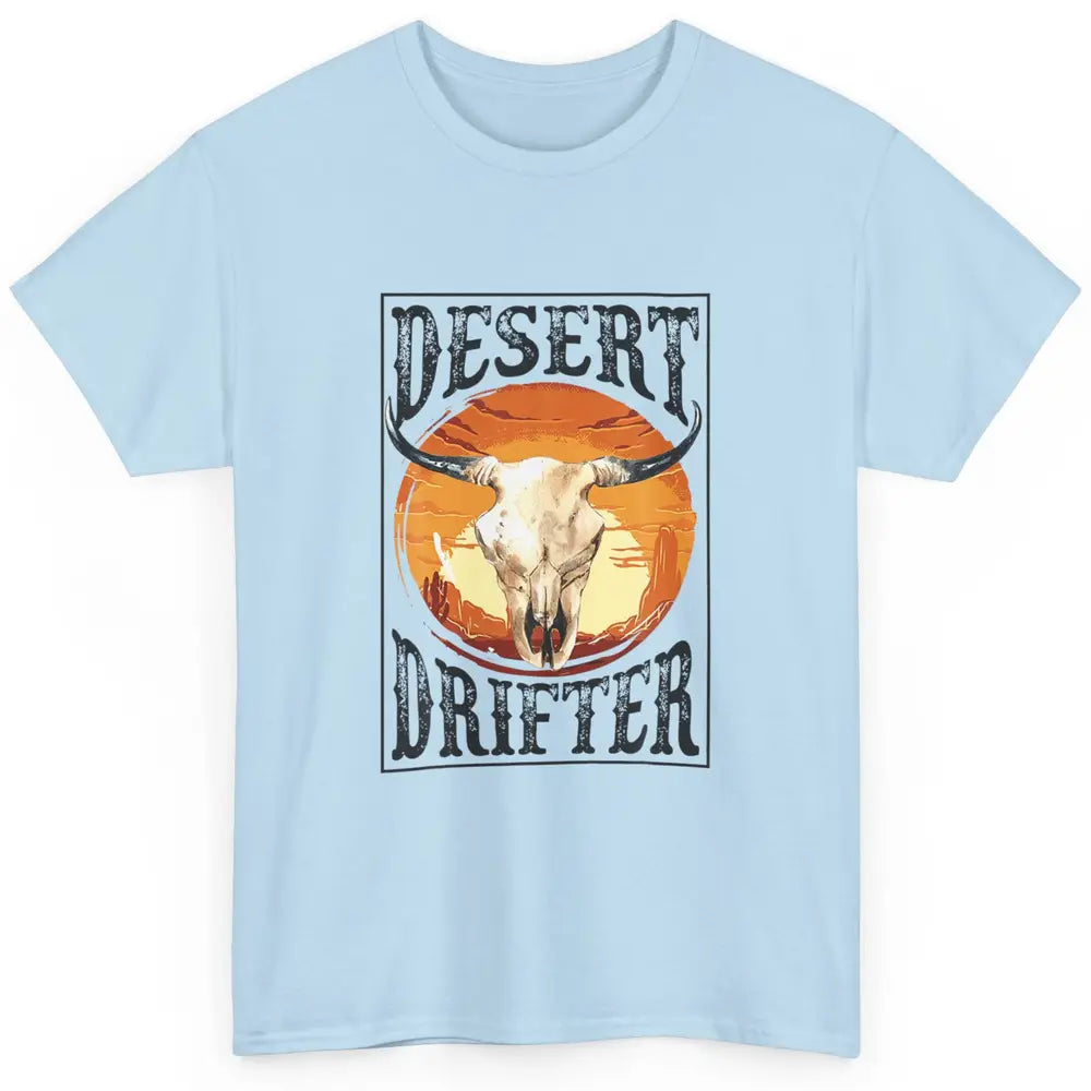 Bull Skull Sunset Desert Drifter Cowboy Rodeo Western Retro Classic Unisex T-Shirt