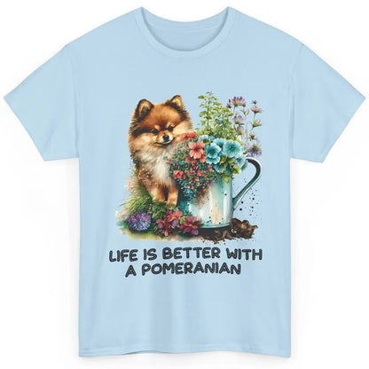 Cute Pomeranian Puppy Flowers Life Is Better With Pomeranian Classic Unisex T-Shirt