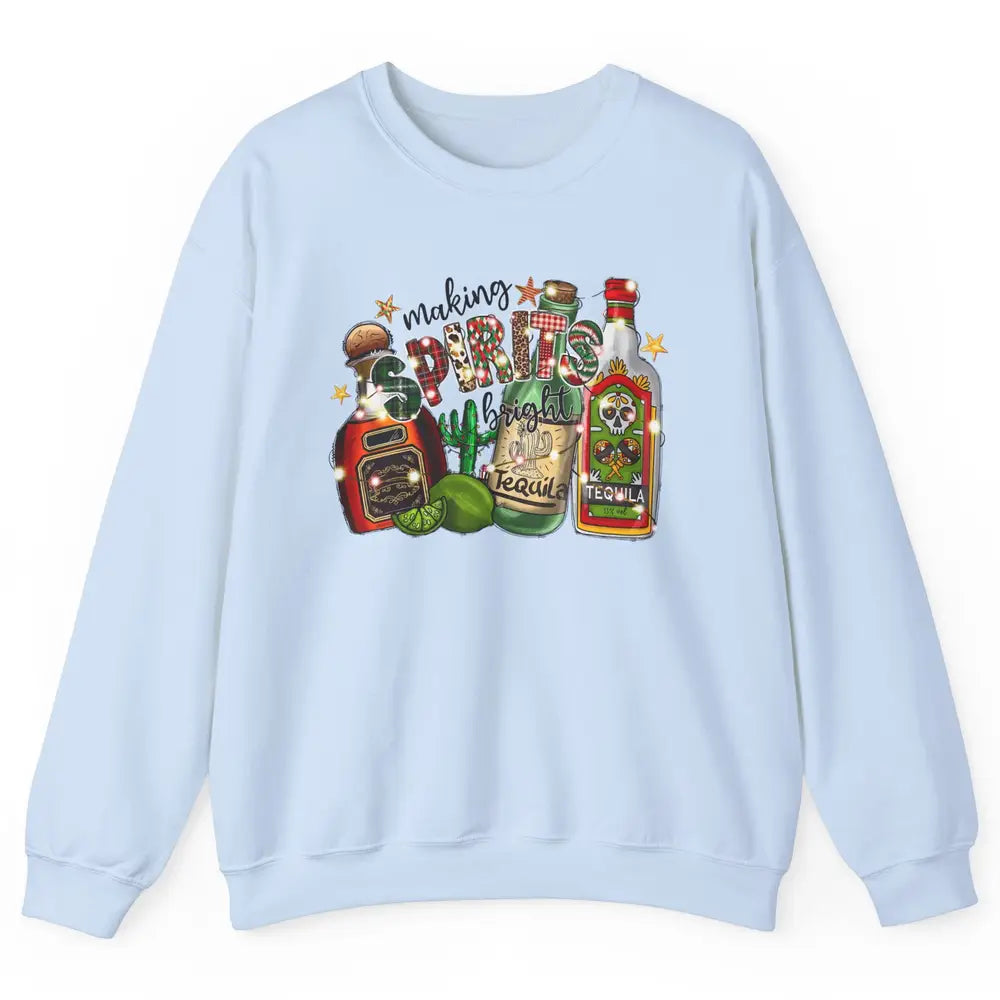 Making Spirits Bright Christmas Drinks Tequila Western Xmas Unisex Crewneck Sweatshirt