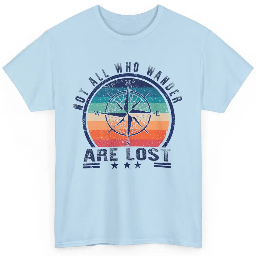 Vintage Compass Not All Who Wander Are Lost Camping Hiking Classic Unisex T-Shirt