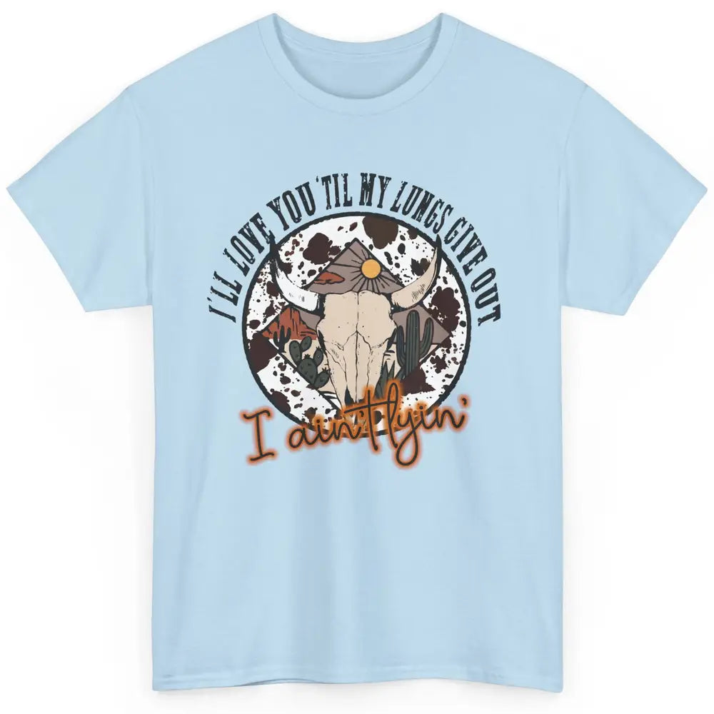 Cowhide Boho Bull Skull Desert I Ain't Lying Western Country Classic Unisex T-Shirt