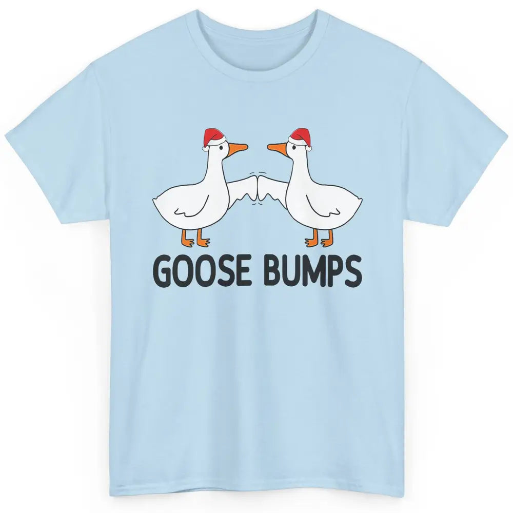 Funny Silly Goose Christmas Santa Goosebumps Winter Holiday Classic Unisex T-Shirt