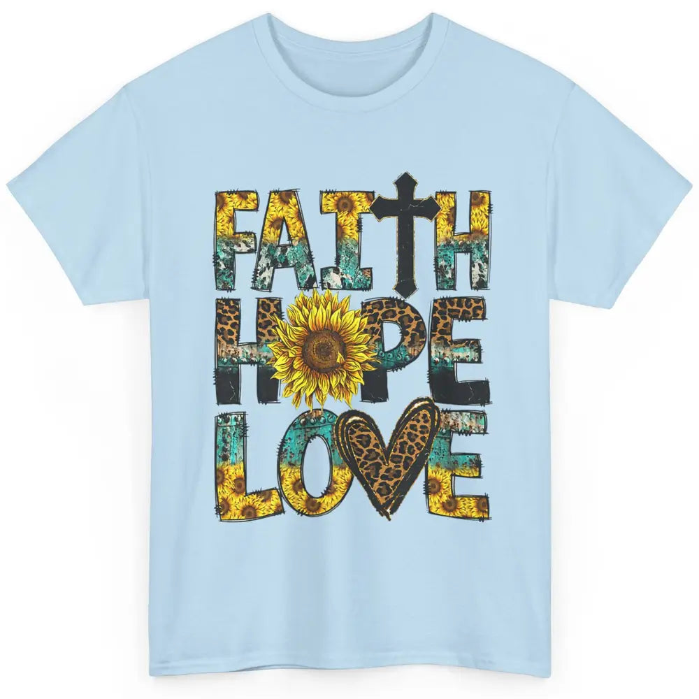 Faith Hope Love Sunflower Jesus Christian Leopard Religious Classic Unisex T-Shirt