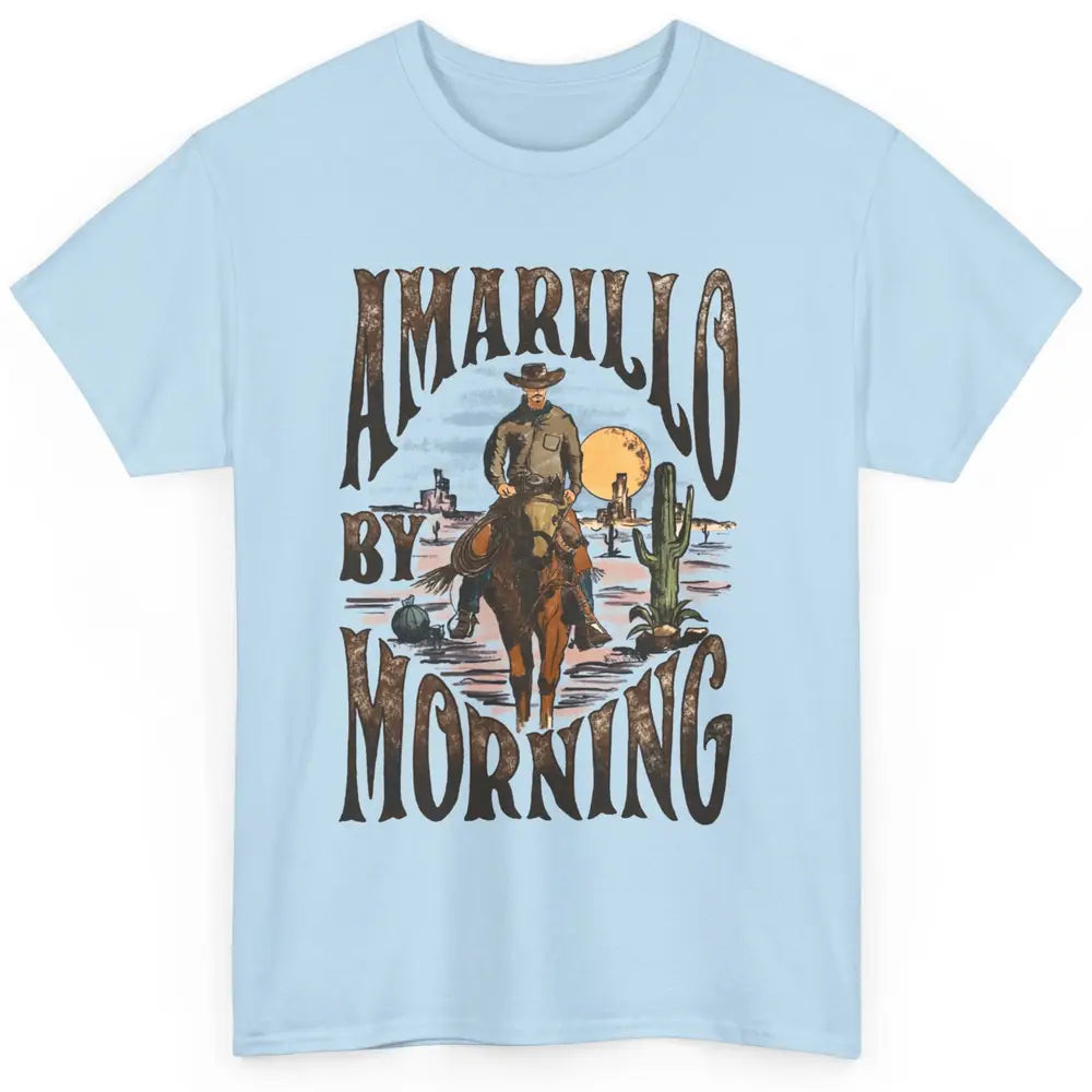 Amarillo By Morning Western Country Music Texas Cowboy Gift Classic Unisex T-Shirt