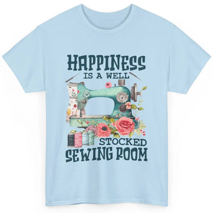 Floral Sewing Machine Happiness Is Well Stocked Sewing Room Classic Unisex T-Shirt