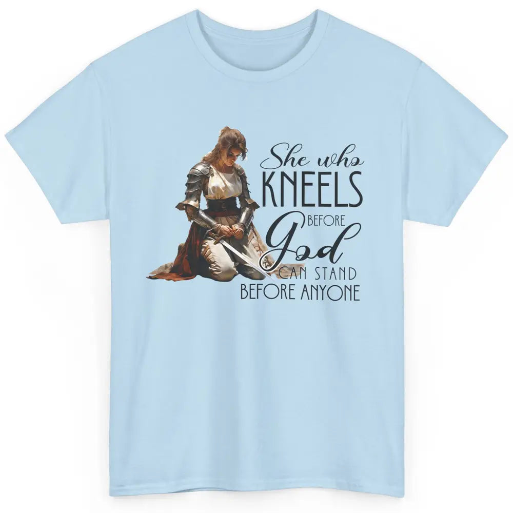 Christian Knight Templar She Who Kneels Before God Can Stand Classic Unisex T-Shirt