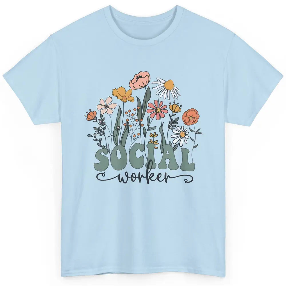 Social Worker Wildflower School Social Worker Teacher Gift Classic Unisex T-Shirt