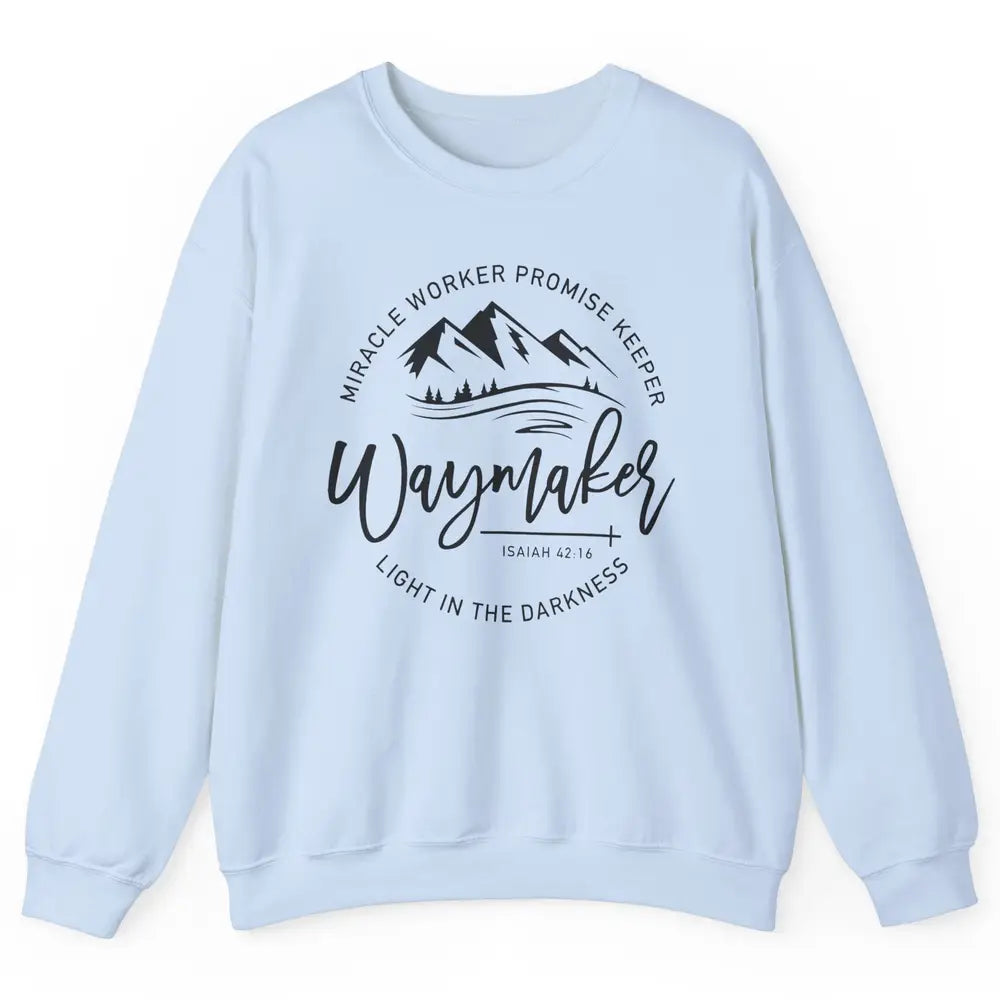 Waymaker Miracle Worker Light In The Darkness Bible Verse Unisex Crewneck Sweatshirt